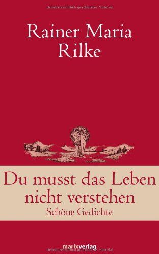 Rilke, Rainer Maria - Du musst das Leben nicht verstehen: Schöne Gedichte - Preis vom 14.10.2026 23:07:16 h