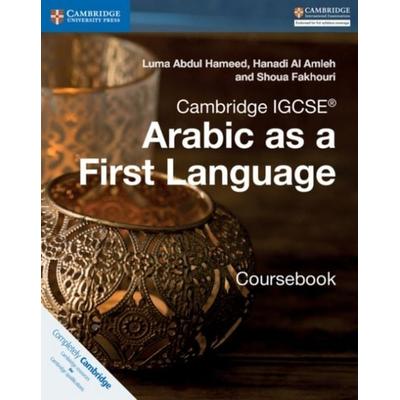 Cambridge IGCSE ® Arabic as a First Language Coursebook, Taschenbuch von Hanadi Al Amleh,Luma Abdul Hameed,Shoua Fakhouri, Cambridge Academic,