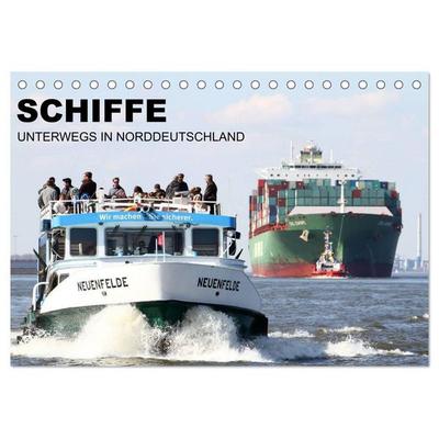 Schiffe - Unterwegs in Norddeutschland (Tischkalender 2027 DIN A5 quer), CALVENDO Monatskalender