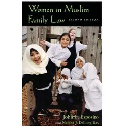 Women in Muslim Family Law, Fachbücher von John Esposito