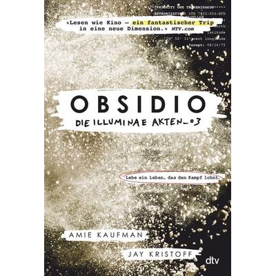 Obsidio. Die Illuminae Akten_03, Gebundene Ausgabe von Amie Kaufman,Jay Kristoff, dtv, 978-3-423-76357-8