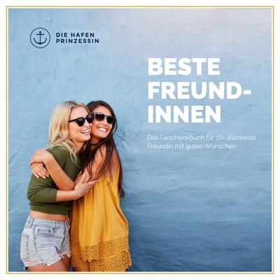 Beste Freundinnen, Taschenbuch von , BoD – Books on Demand, 978-3-7519-7126-3