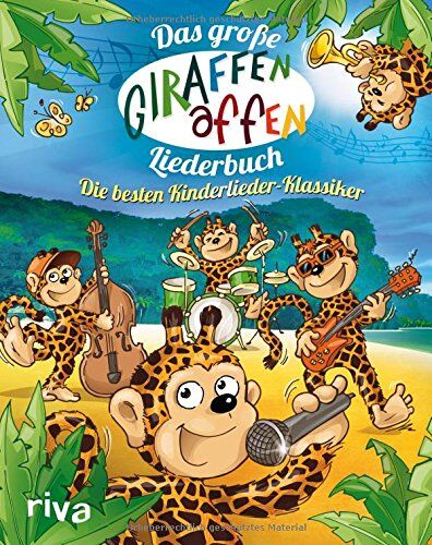 Das große Giraffenaffen-Liederbuch: Die besten Kinderlieder-Klassiker - Preis vom 05.10.2026 03:47:11 h