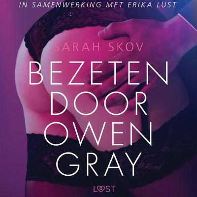 Bezeten door Owen Gray - Sarah Skov, Audio, 9788726091724