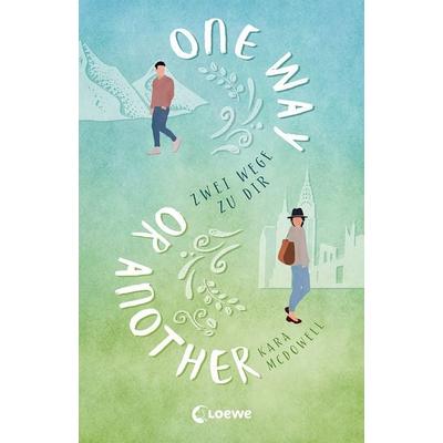 One Way Or Another, Taschenbuch von Kara McDowell, Loewe