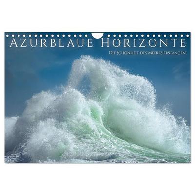 Azurblaue Horizonte - Die Schönheit des Meeres einfangen (Wandkalender 2026 DIN A4 quer), CALVENDO Monatskalender