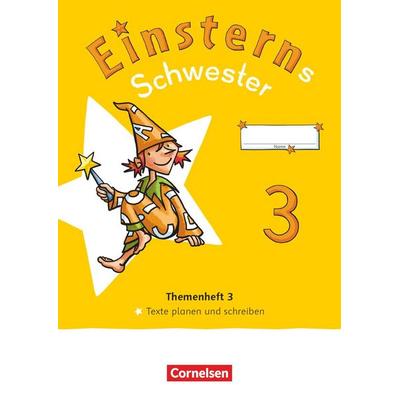 Einsterns Schwester - Sprache und Lesen 3. Schuljahr. Themenheft 3 - Texte verfassen - Verbrauchsmaterial, Taschenbuch von , Cornelsen Verlag
