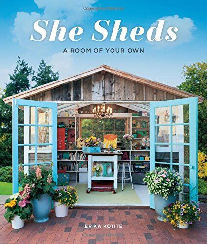 Erika Kotite - She Sheds: A Room of Your Own - Preis vom 01.10.2026 17:08:56 h