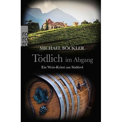 Tödlich im Abgang, Taschenbuch von Michael Böckler, Rowohlt Taschenbuch, 978-3-499-27350-6