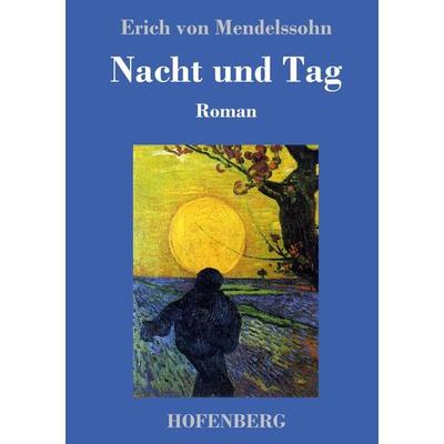 Nacht und Tag, Gebundene Ausgabe von Erich Mendelssohn, Hofenberg, 978-3-7437-0924-9