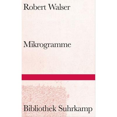 Mikrogramme, Gebundene Ausgabe von Robert Walser, Suhrkamp, 978-3-518-22467-0