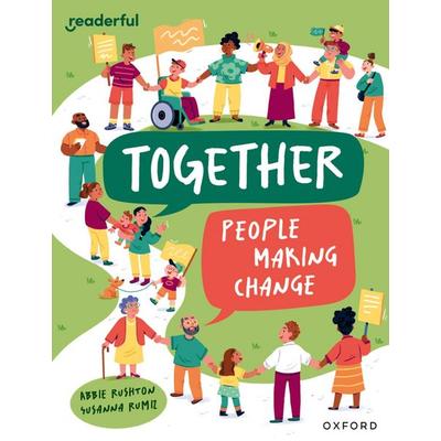Readerful Independent Library: Oxford Reading Level 12: Together: People making change, Taschenbuch von Abbie Rushton, Oxford University Press,