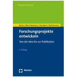 Forschungsprojekte entwickeln, Fachbücher von Jörn Bleck-Neuhaus, Waldemar Bauer, Rainer Dombois, Ingo S. Wehrtmann