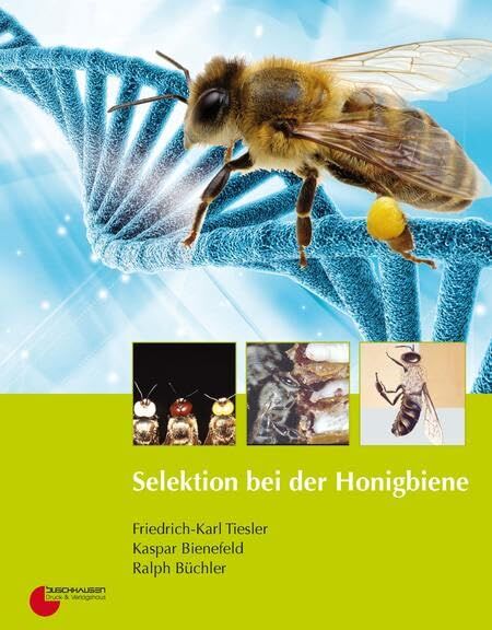 Friedrich-Karl Tiesler - Selektion bei der Honigbiene - Preis vom 09.10.2026 07:28:09 h