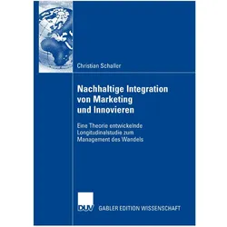 Nachhaltige Integration von Marketing und Innovieren, Fachbücher von Christian Schaller