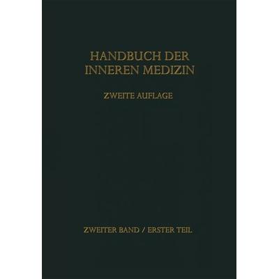 Handbuch der inneren Medizin, Taschenbuch von Gustav Bergmann,Walter Frey,Herbert Schwiegk, Springer Berlin, 978-3-662-40699-1