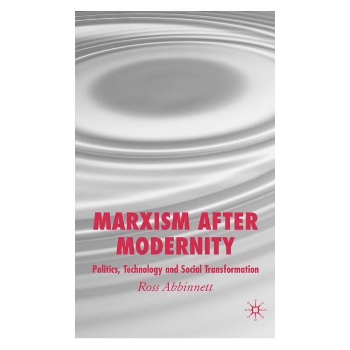 Palgrave Macmillan Uk Marxism after Modernity (Englisch, Hardcover, R. Abbinnett) (63381189)