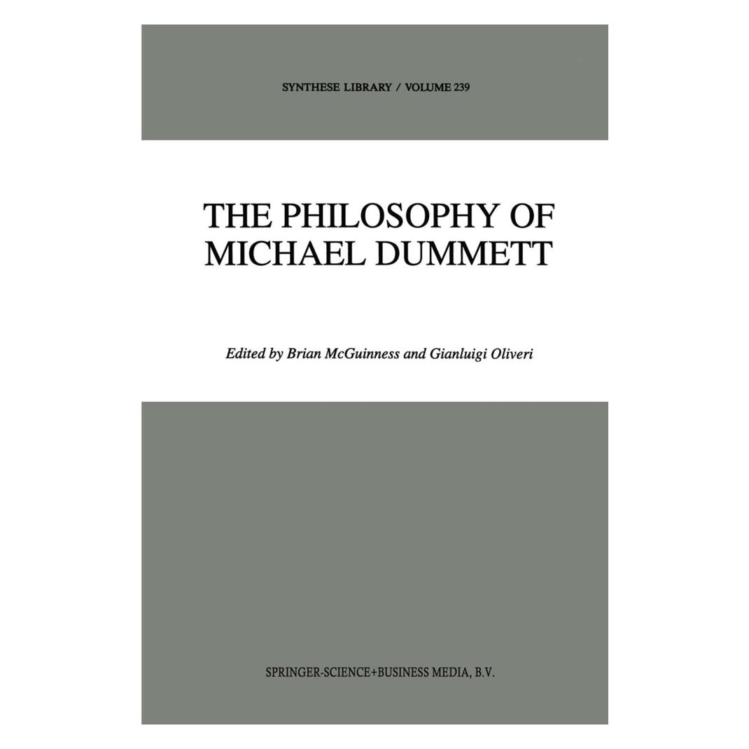 Springer The Philosophy of Michael Dummett (Englisch, B Oliveri, B. F. McGuinness, F McGuinness, G. Oliveri) (55379134)
