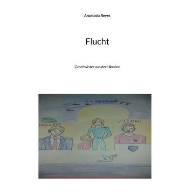 Flucht, Taschenbuch von Anastasia Reyes, BoD – Books on Demand, 978-3-7347-5299-5