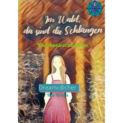 Im Wald, da sind die Schlangen, Taschenbuch von Tina Krauss, Bookmundo Direct, 978-94-036-8191-7