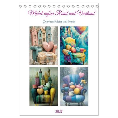 Möbel außer Rand und Verstand (Tischkalender 2027 DIN A5 hoch), CALVENDO Monatskalender