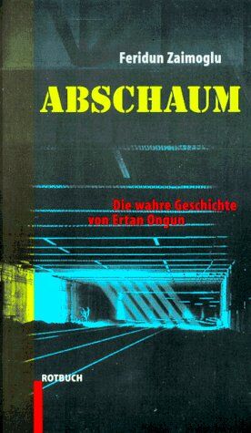 Feridun Zaimoglu - Abschaum - Preis vom 13.10.2026 11:25:28 h