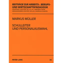 Schulleiter und Personalauswahl, Fachbücher von Markus Müller