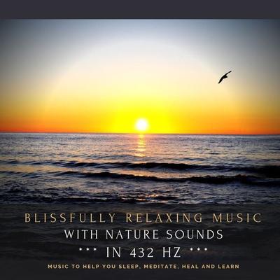Blissfully relaxing music with nature sounds in 432 Hz - Jeffrey Thiers, Audio, 4066338192356