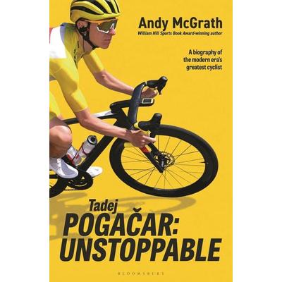 Tadej Pogacar, Gebundene Ausgabe von Andy McGrath, Bloomsbury Publishing, 978-1-399-42654-1