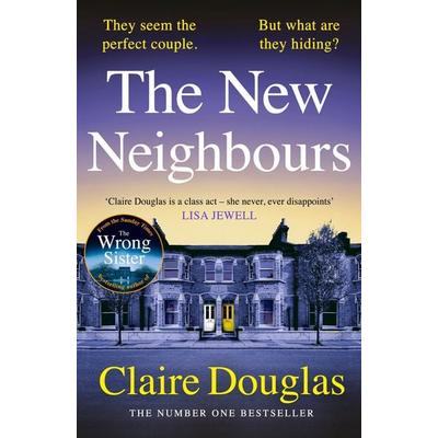 The New Neighbours, Gebundene Ausgabe von Claire Douglas, Vermilion