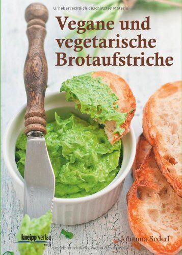 Johanna Sederl - Vegane und vegetarische Brotaufstriche - Preis vom 09.10.2026 07:28:09 h