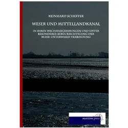 Weser und Mittellandkanal in ihren Wechselbeziehungen, Ratgeber von Reinhard Scheffer