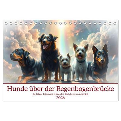 Hunde über der Regenbogenbrücke (Tischkalender 2026 DIN A5 quer), CALVENDO Monatskalender
