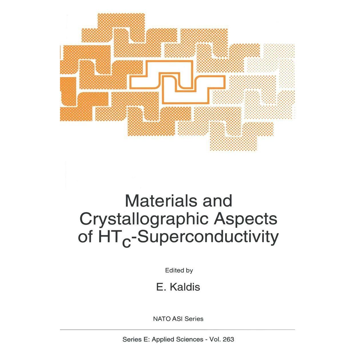 Springer Materials and Crystallographic Aspects of HTc-Superconductivity (Englisch, Hardcover, E. Kaldis) (9780792327738)