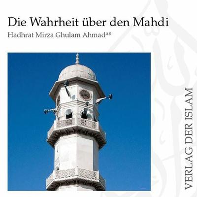 Die Wahrheit über den Mahdi - Hadhrat Mirza Ghulam Ahmad, Audio, 9783910651111