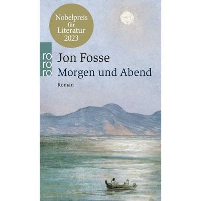 Morgen und Abend, Taschenbuch von Jon Fosse, Rowohlt Taschenbuch