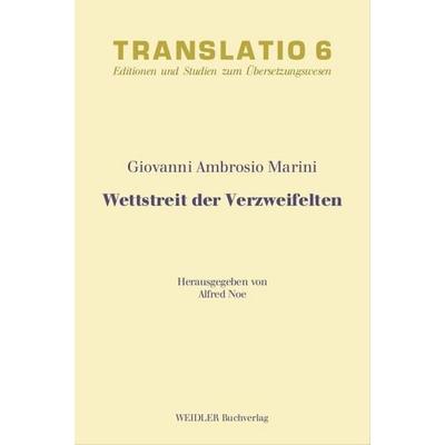 Wettstreit der Verzweifelten, Paperback von Giovanni Ambrosio Marini, Weidler Buchverlag Berlin, 978-3-89693-582-3