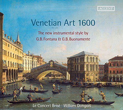 Le Concert Brise - Venetian Art 1600 - Die neue Musik und die venezianische Instrumentalkunst - Preis vom 15.10.2026 23:06:25 h
