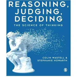 Reasoning, Judging, Deciding, Sachbücher von Colin Colin Wastell, Stephanie Howarth