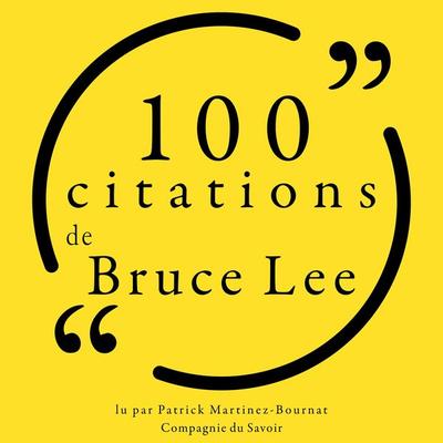 100 citations de Bruce Lee - Bruce Lee, Audio, 9782821154445
