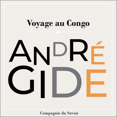 Voyage Au Congo - André Gide, Audio, 9782821186453