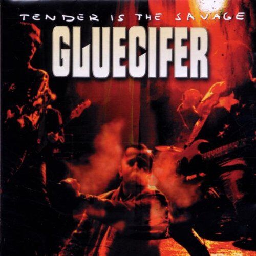 Gluecifer - Tender Is the Savage - Preis vom 13.10.2026 11:25:28 h
