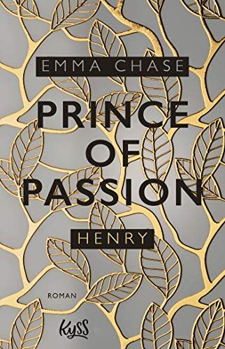 Emma Chase - Prince of Passion – Henry (Die Prince-of-Passion-Reihe, Band 2) - Preis vom 17.10.2026 19:25:27 h