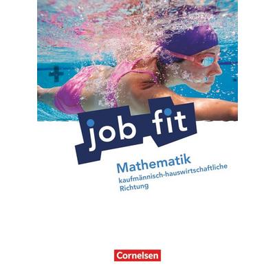 Job Fit - Mathematik - Allgemeine Ausgabe, Taschenbuch von Helmut Richter,Kornelia Neuhaus, Cornelsen Verlag, 978-3-06-450272-7