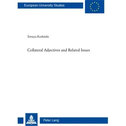Collateral Adjectives and Related Issues, Fachbücher von Tetsuya Koshiishi