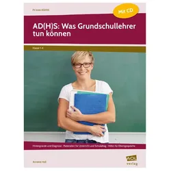 AD(H)S: Was Grundschullehrer tun können, Schulbücher von Annette Holl