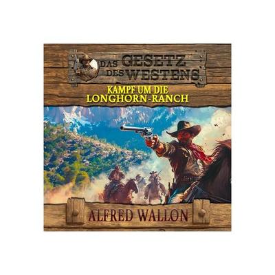 Das Gesetz des Westens Band 6 - Alfred Wallon, Audio, 9783695643929