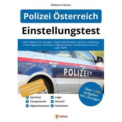Einstellungstest Polizei Österreich, Taschenbuch von Waldemar Erdmann, Plakos GmbH, 978-3-948144-97-5