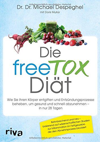 Michael Despeghel - Die freeTOX-Diät: Wie Sie Ihren Körper entgiften und Entzündungsprozesse beheben, um gesund und schnell abzunehmen - in nur 28 Tagen - Preis vom 09.10.2026 07:28:09 h