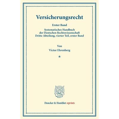 Versicherungsrecht., Taschenbuch von Victor Ehrenberg, Duncker & Humblot, 978-3-428-16145-4